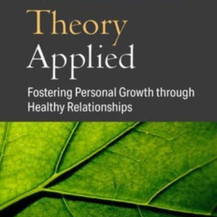 Attachment Theory Applied: Fostering Personal Growth through Healthy Relationships