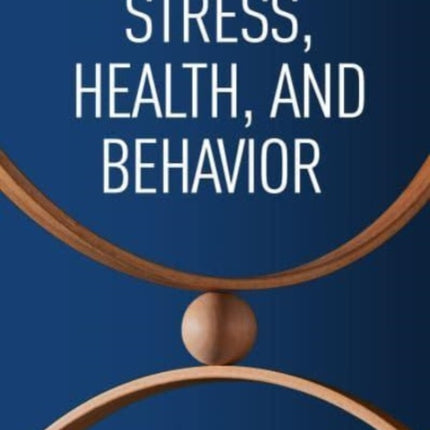 Stress, Health, and Behavior