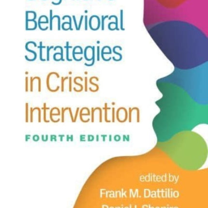 Cognitive-Behavioral Strategies in Crisis Intervention, Fourth Edition