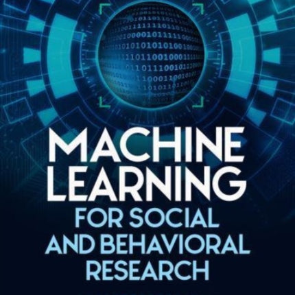 Machine Learning for Social and Behavioral Research