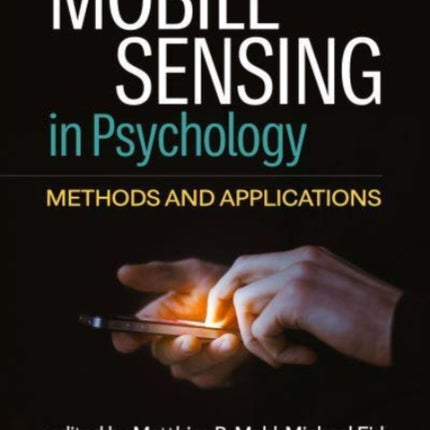 Mobile Sensing in Psychology: Methods and Applications