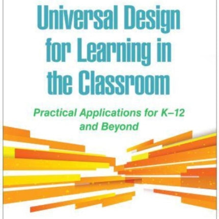 Universal Design for Learning in the Classroom Second Edition