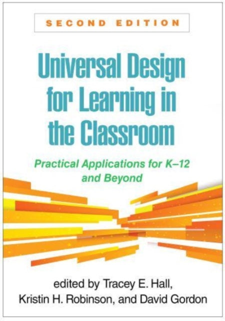 Universal Design for Learning in the Classroom Second Edition