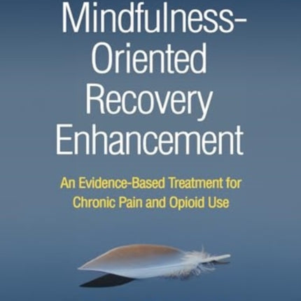 MindfulnessOriented Recovery Enhancement