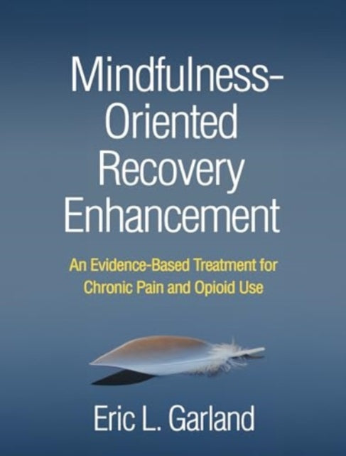 MindfulnessOriented Recovery Enhancement