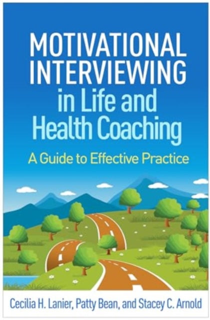 Motivational Interviewing in Life and Health
