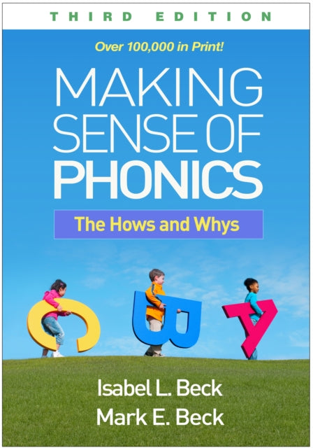 Making Sense of Phonics Third Edition