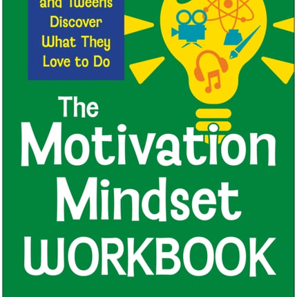 The Motivation Mindset Workbook
