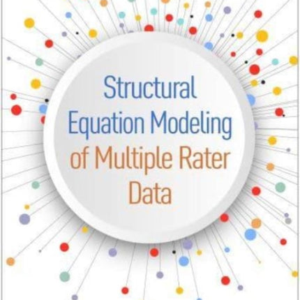 Structural Equation Modeling of Multiple Rater Data