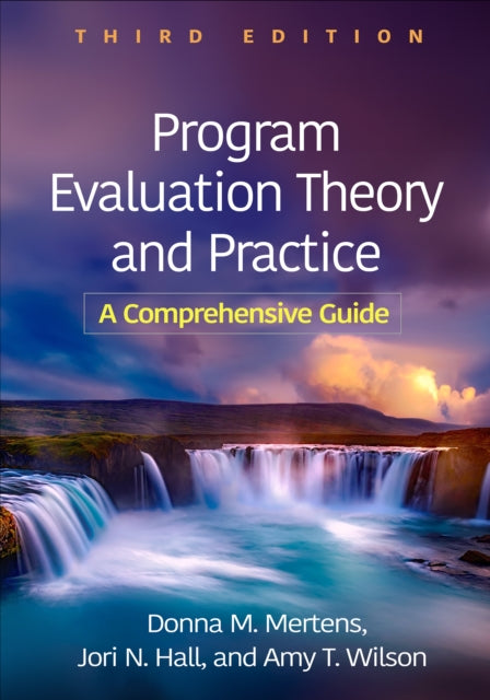 Program Evaluation Theory and Practice Third