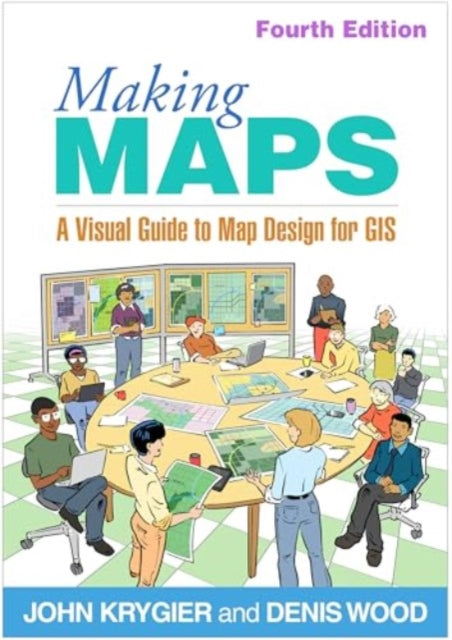 Making Maps Fourth Edition