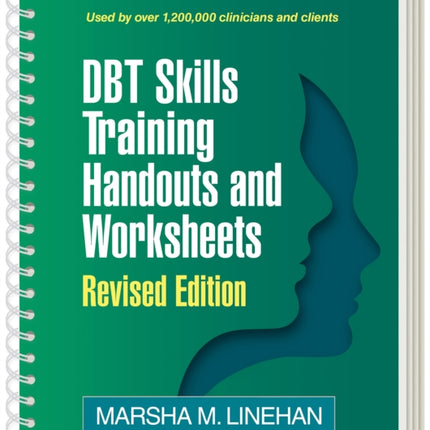 DBT Skills Training Handouts and Worksheets Revised Edition SpiralBound Paperback