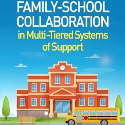 FamilySchool Collaboration in MultiTiered Systems
