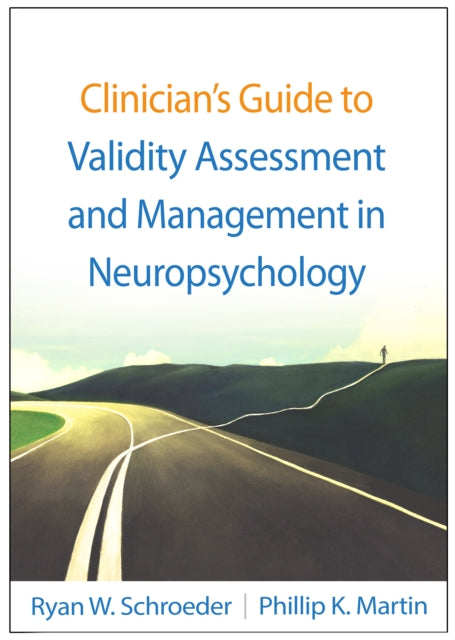 Clinicians Guide to Validity Assessment and