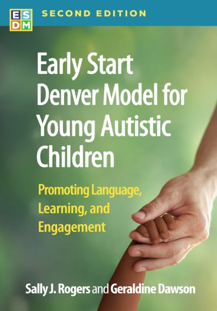 Early Start Denver Model for Young Autistic Children Second Edition