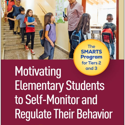 Motivating Elementary Students to SelfMonitor and Regulate Their Behavior