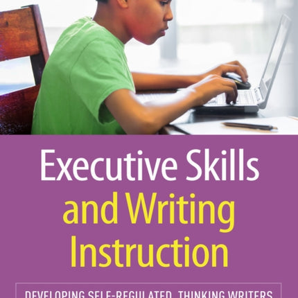 Executive Skills and Writing Instruction