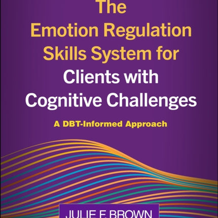 The Emotion Regulation Skills System for Clients with Cognitive Challenges