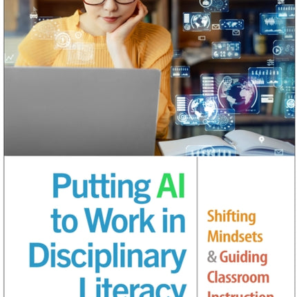 Putting AI to Work in Disciplinary Literacy