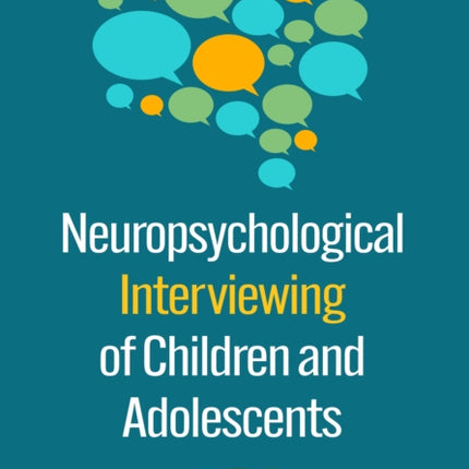 Neuropsychological Interviewing of Children and Adolescents