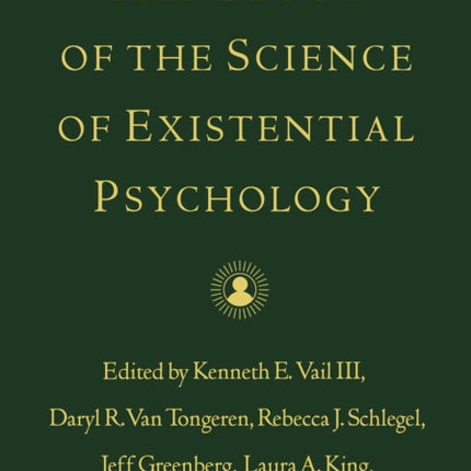 Handbook of the Science of Existential Psychology