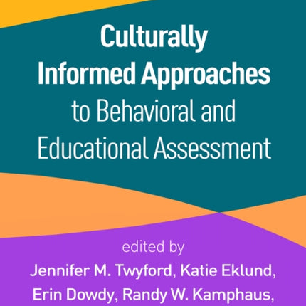 Culturally Informed Approaches to Behavioral and Educational Assessment