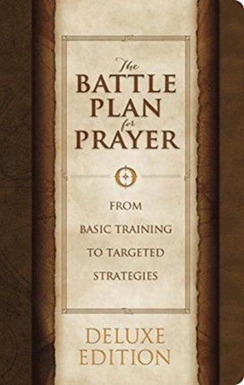 The Battle Plan for Prayer LeatherTouch Edition