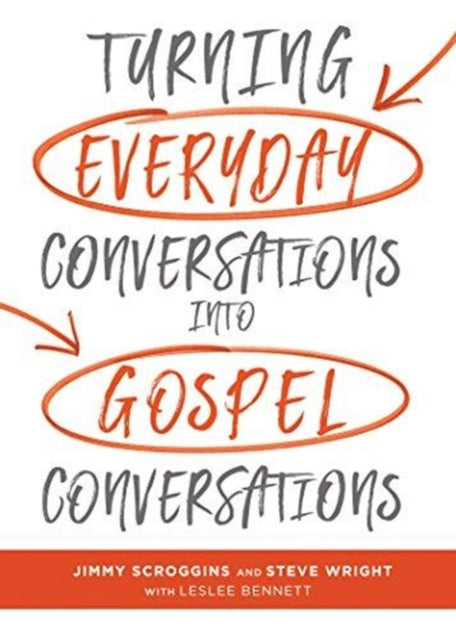 Turning Everyday Conversations into Gospel Conversations