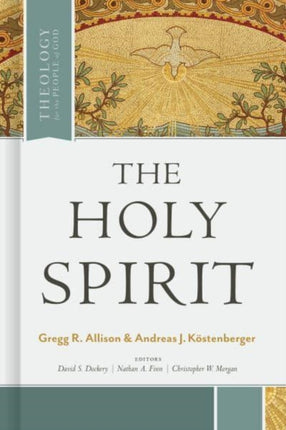 Holy Spirit The Theology for the People of God
