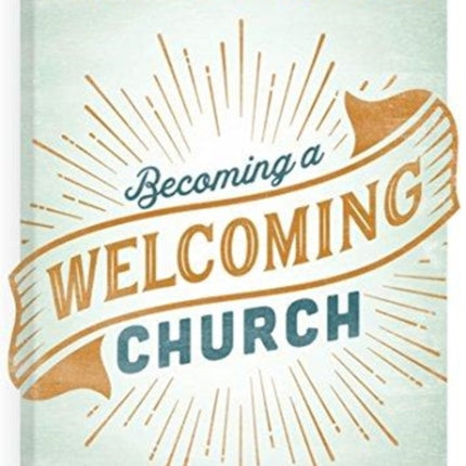 Becoming a Welcoming Church