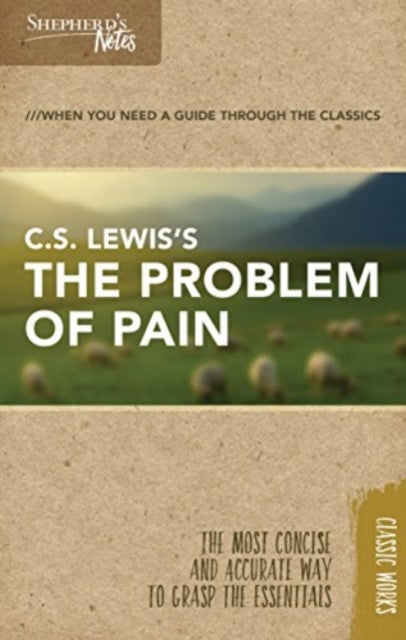 Shepherds Notes CS Lewiss The Problem of Pain