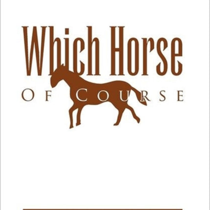 Which Horse Of Course