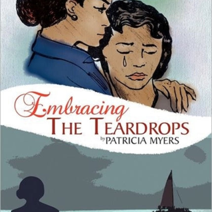 Embracing the Teardrops A Simple StepByStep Guide to Planning a Funeral That Is Dignified Memorable and Affordable