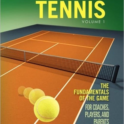 Teaching Tennis Volume 1