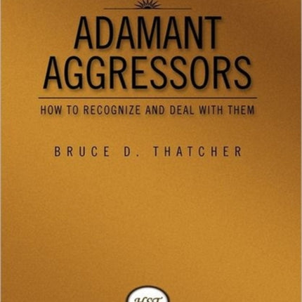 Adamant Aggressors