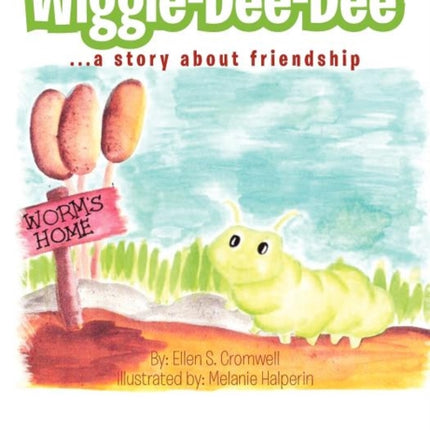 WiggleDeeDee A Story About Friendship