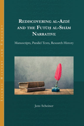 Rediscovering alAzdi and the Futuh alSham Narrative