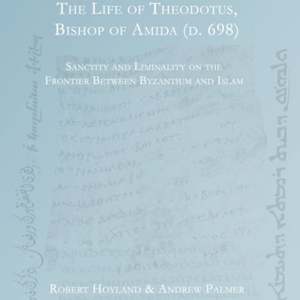 The Life of Theodotus Bishop of Amida d. 698