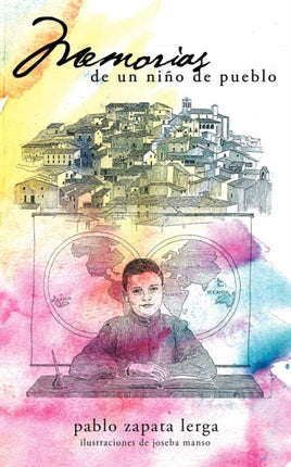 Memorias de un nio de pueblo