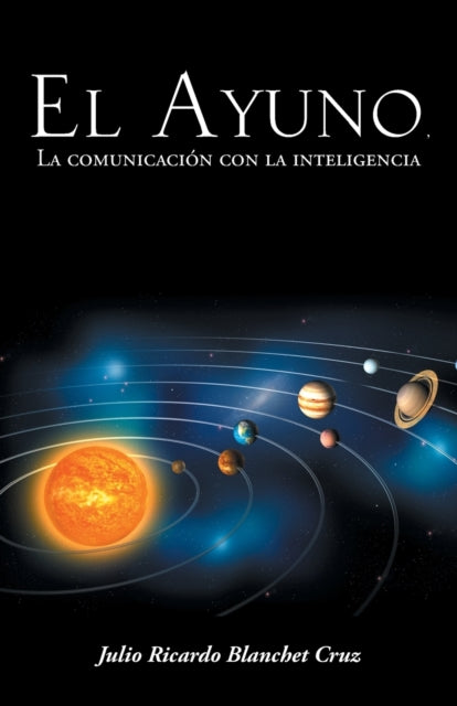 El Ayuno La Comunicacion Con La Inteligencia