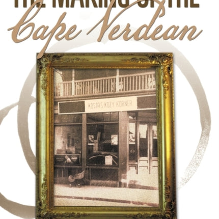 The Making of the Cape Verdean