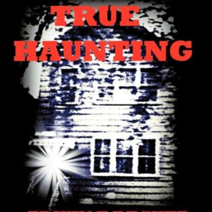 True Haunting