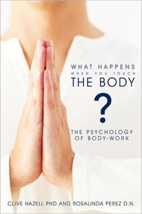 What Happens When You Touch the Body