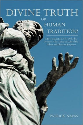 Divine Truth or Human Tradition