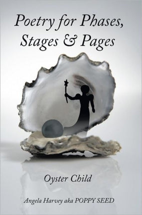 Poetry for Phases Stages  Pages Oyster Child