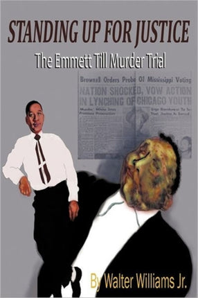Standing Up For Justice The Emmett Till Murder Trial