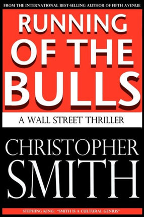 Running of the Bulls A Wall Street Thriller