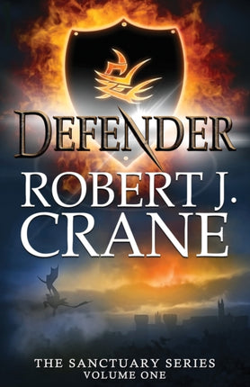 Defender The Sanctuary Series Volume One 1