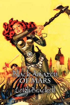 Black Amazon of Mars by Leigh Brackett Science Fiction Adventure