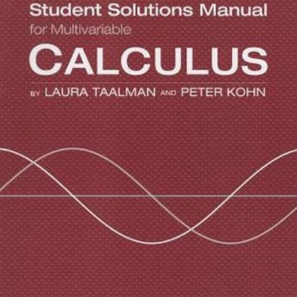 Student Solutions Manual for Calculus (Multivariable)